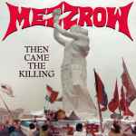 MEZZROW - Then Came the Killing Re-Release 2CD
